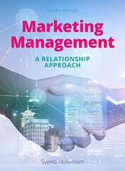 Marketing Management: A relationship approach 4th edition цена и информация | Книги по экономике | kaup24.ee