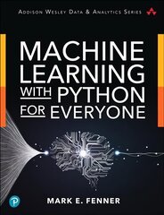 Machine Learning with Python for Everyone hind ja info | Majandusalased raamatud | kaup24.ee