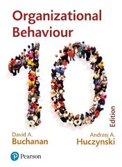 Organizational Behaviour: Buchanan and Huczynski 10th edition hind ja info | Majandusalased raamatud | kaup24.ee