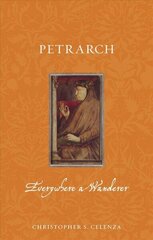 Petrarch: Everywhere a Wanderer hind ja info | Ajalooraamatud | kaup24.ee