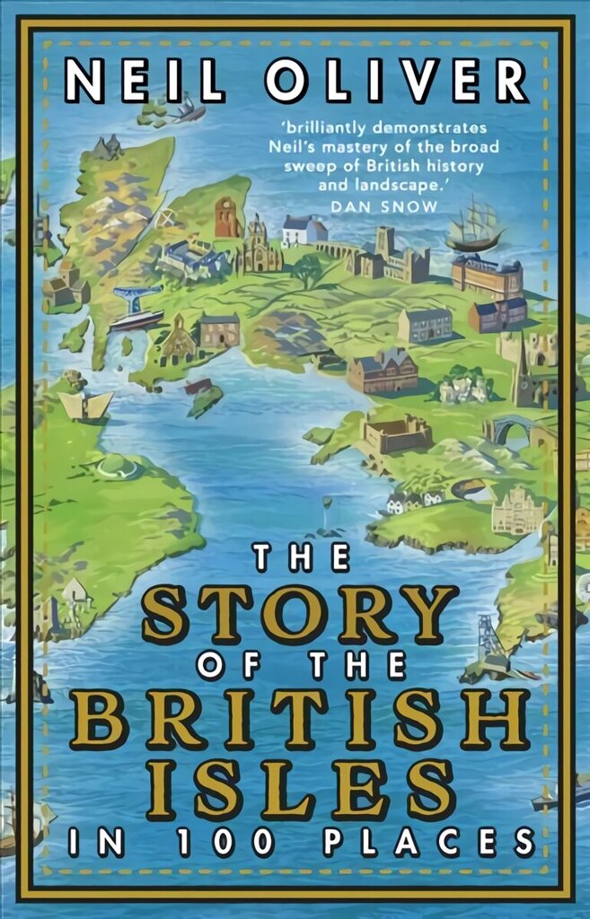 Story of the British Isles in 100 Places hind ja info | Ajalooraamatud | kaup24.ee