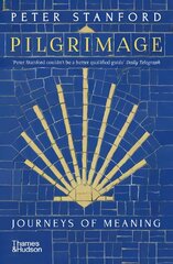 Pilgrimage: Journeys of Meaning hind ja info | Ajalooraamatud | kaup24.ee