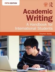 Academic Writing: A Handbook for International Students 5th edition цена и информация | Пособия по изучению иностранных языков | kaup24.ee