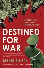 Destined for War: can America and China escape Thucydides' Trap? B format hind ja info | Ühiskonnateemalised raamatud | kaup24.ee