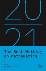 Best Writing on Mathematics 2021 hind ja info | Entsüklopeediad, teatmeteosed | kaup24.ee