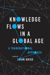 Knowledge Flows in a Global Age: A Transnational Approach hind ja info | Ajalooraamatud | kaup24.ee