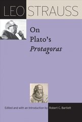 Leo Strauss on Plato's Protagoras hind ja info | Ajalooraamatud | kaup24.ee