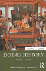 Doing History 2nd edition цена и информация | Исторические книги | kaup24.ee