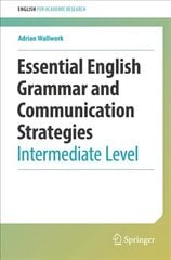 Essential English Grammar and Communication Strategies: Intermediate Level 1st ed. 2022 hind ja info | Võõrkeele õppematerjalid | kaup24.ee