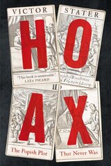 Hoax: The Popish Plot that Never Was цена и информация | Исторические книги | kaup24.ee