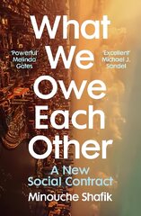 What We Owe Each Other: A New Social Contract цена и информация | Книги по социальным наукам | kaup24.ee