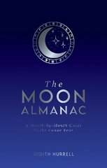 Moon Almanac: A Month-by-Month Guide to the Lunar Year цена и информация | Энциклопедии, справочники | kaup24.ee