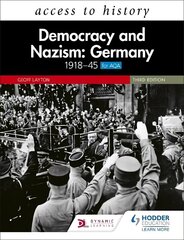 Access to History: Democracy and Nazism: Germany 1918-45 for AQA Third Edition цена и информация | Исторические книги | kaup24.ee