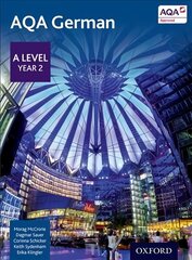 AQA German: A Level Year 2 Student Book 2nd Revised edition, Year 2, AQA A Level Year 2 German Student Book hind ja info | Võõrkeele õppematerjalid | kaup24.ee