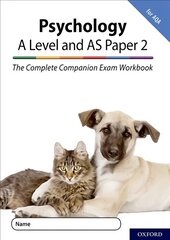 Complete Companions for AQA Fourth Edition: 16-18: AQA Psychology A Level: Year 1 and AS Paper 2 Exam Workbook: With all you need to know for your 2022 assessments hind ja info | Ühiskonnateemalised raamatud | kaup24.ee