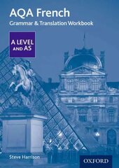 AQA French A Level and AS Grammar & Translation Workbook: With all you need to know for your 2022 assessments 2nd Revised edition hind ja info | Võõrkeele õppematerjalid | kaup24.ee