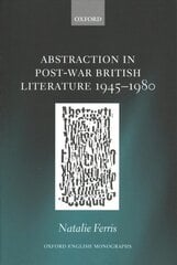 Abstraction in Post-War British Literature 1945-1980 цена и информация | Исторические книги | kaup24.ee