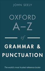 Oxford A-Z of Grammar and Punctuation 3rd Revised edition цена и информация | Пособия по изучению иностранных языков | kaup24.ee