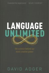 Language Unlimited: The Science Behind Our Most Creative Power hind ja info | Võõrkeele õppematerjalid | kaup24.ee