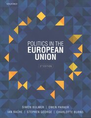 Politics in the European Union 5th Revised edition hind ja info | Ühiskonnateemalised raamatud | kaup24.ee
