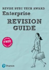 Pearson REVISE BTEC Tech Award Enterprise Revision Guide: for home learning, 2022 and 2023 assessments and exams hind ja info | Ühiskonnateemalised raamatud | kaup24.ee