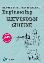 Pearson REVISE BTEC Tech Award Engineering Revision Guide: for home learning, 2022 and 2023 assessments and exams hind ja info | Ühiskonnateemalised raamatud | kaup24.ee