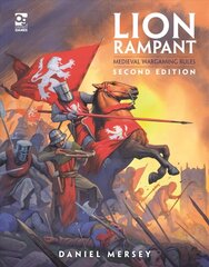 Lion Rampant: Second Edition: Medieval Wargaming Rules hind ja info | Ajalooraamatud | kaup24.ee