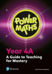 Power Maths Year 4 Teacher Guide 4A hind ja info | Ühiskonnateemalised raamatud | kaup24.ee