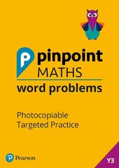Pinpoint Maths Word Problems Year 3 Teacher Book: Photocopiable Targeted Practice hind ja info | Ühiskonnateemalised raamatud | kaup24.ee