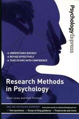 Psychology Express: Research Methods in Psychology: (Undergraduate Revision Guide) hind ja info | Ühiskonnateemalised raamatud | kaup24.ee