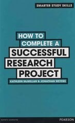 How to Complete a Successful Research Project цена и информация | Книги по социальным наукам | kaup24.ee