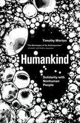 Humankind: Solidarity with Non-Human People hind ja info | Ajalooraamatud | kaup24.ee