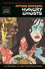 Anthony Bourdain's Hungry Ghosts цена и информация | Фантастика, фэнтези | kaup24.ee