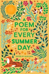 A Poem for Every Summer Day hind ja info | Noortekirjandus | kaup24.ee
