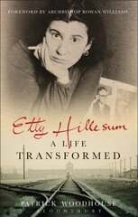 Etty Hillesum: A Life Transformed hind ja info | Ajalooraamatud | kaup24.ee