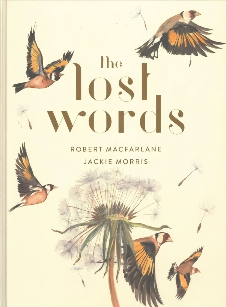 Lost Words: Rediscover our natural world with this spellbinding book hind ja info | Väikelaste raamatud | kaup24.ee