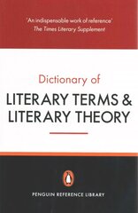 Penguin Dictionary of Literary Terms and Literary Theory цена и информация | Исторические книги | kaup24.ee