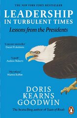 Leadership in Turbulent Times: Lessons from the Presidents hind ja info | Ühiskonnateemalised raamatud | kaup24.ee