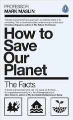 How To Save Our Planet: The Facts цена и информация | Книги по социальным наукам | kaup24.ee