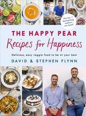 Happy Pear: Recipes for Happiness: Delicious, Easy Vegetarian Food for the Whole Family цена и информация | Книги рецептов | kaup24.ee