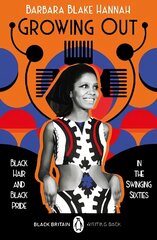 Growing Out: Black Hair and Black Pride in the Swinging 60s hind ja info | Ühiskonnateemalised raamatud | kaup24.ee