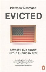 Evicted: Poverty and Profit in the American City hind ja info | Ühiskonnateemalised raamatud | kaup24.ee
