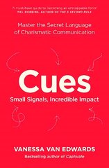 Cues: Master the Secret Language of Charismatic Communication цена и информация | Книги по социальным наукам | kaup24.ee