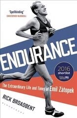 Endurance: The Extraordinary Life and Times of Emil Zatopek цена и информация | Биографии, автобиогафии, мемуары | kaup24.ee