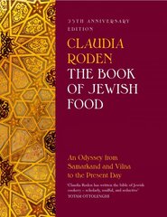 Book of Jewish Food: An Odyssey from Samarkand and Vilna to the Present Day - 25th Anniversary Edition hind ja info | Retseptiraamatud  | kaup24.ee