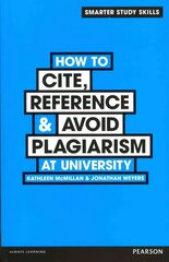 How to Cite, Reference & Avoid Plagiarism at University hind ja info | Ühiskonnateemalised raamatud | kaup24.ee