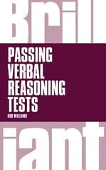 Brilliant Passing Verbal Reasoning Tests: Everything you need to know to practice and pass verbal reasoning tests New edition цена и информация | Книги по социальным наукам | kaup24.ee
