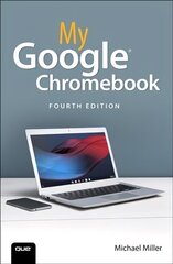 My Google Chromebook 4th edition hind ja info | Majandusalased raamatud | kaup24.ee