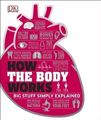 How the Body Works: The Facts Simply Explained цена и информация | Самоучители | kaup24.ee