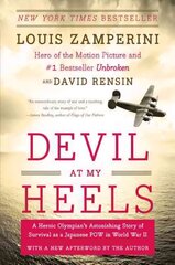 Devil at My Heels: kangelasliku olümplase hämmastav lugu ellujäämisest Jaapani sõjavangina Teises maailmasõjas hind ja info | Ajalooraamatud | kaup24.ee